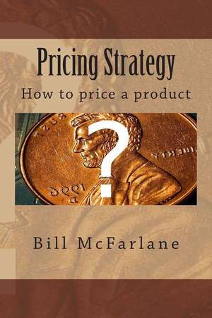 Pricing Strategy de Bill McFarlane