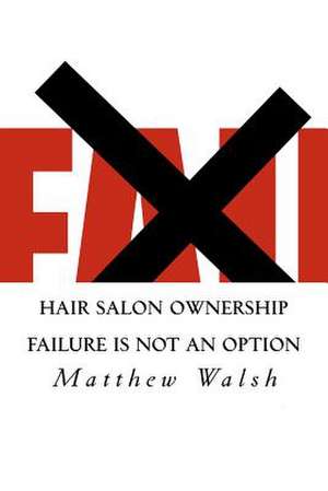 Hair Salon Ownership de Matthew T. Walsh