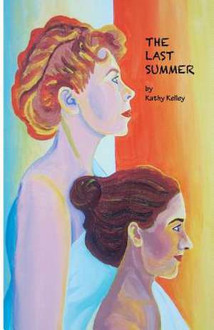 The Last Summer de Kathy Kelley