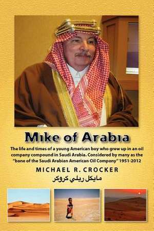 Mike of Arabia de Michael Reilly Crocker