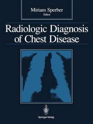 Radiologic Diagnosis of Chest Disease de Philippe Grelet