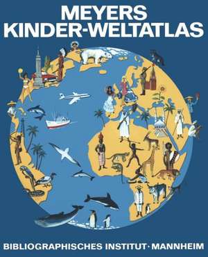 Meyers Kinder-Weltatlas de Erwin Konnecke