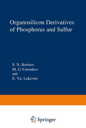 Organosilicon Derivatives of Phosphorus and Sulfur de S. Borisov