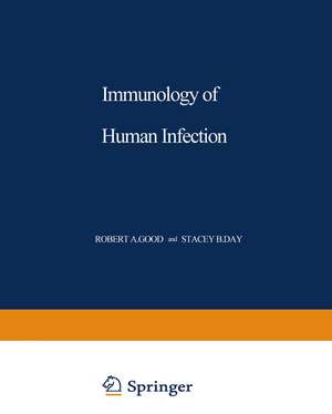 Immunology of Human Infection: Part II: Viruses and Parasites; Immunodiagnosis and Prevention of Infectious Diseases de André J. Nahmias