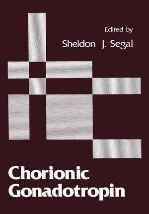 Chorionic Gonadotropin de Sheldon J. Segal