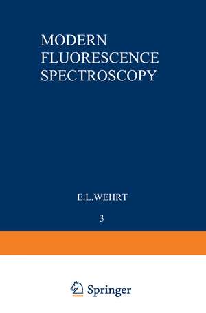 Modern Fluorescence Spectroscopy de E. L. Wehry