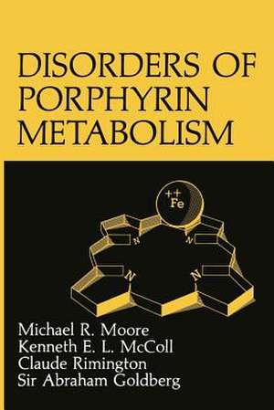 Disorders of Porphyrin Metabolism de A. Goldberg