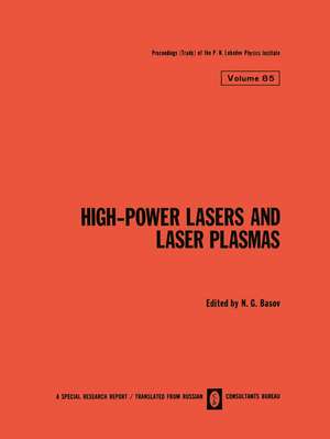 High-Power Lasers and Laser Plasmas / Moshchnye Lazery I Lazernaya Plazma / Мощные Лазеры И Лазерная Плазма de N. G. Basov