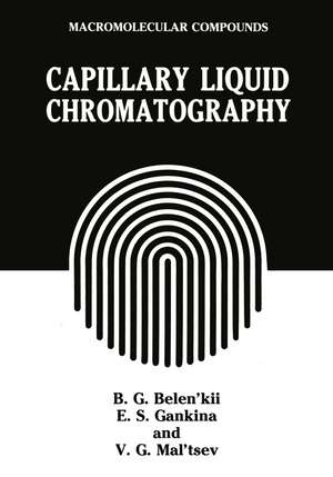 Capillary Liquid Chromatography de B.G. Belen'kii