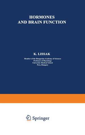 Hormones and Brain Function de K. Lissak