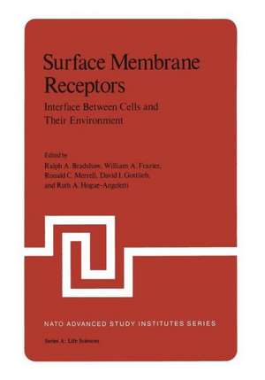 Surface Membrane Receptors: Interface Between Cells and Their Environment de Ralph Bradshaw