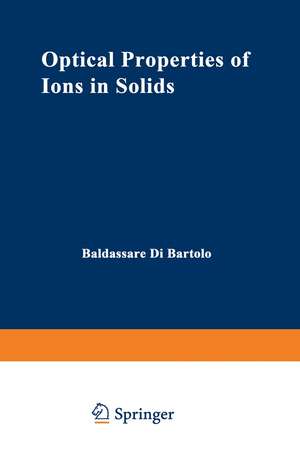 Optical Properties of Ions in Solids de Baldassare Di Bartolo