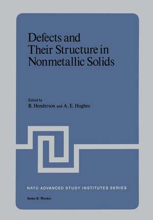 Defects and Their Structure in Nonmetallic Solids de B. Henderson