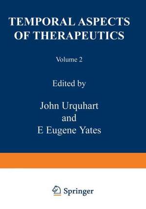 Temporal Aspects of Therapeutics de J. Urquhart