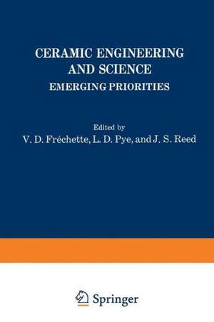 Ceramic Engineering and Science: Emerging Priorities de V. Frechette