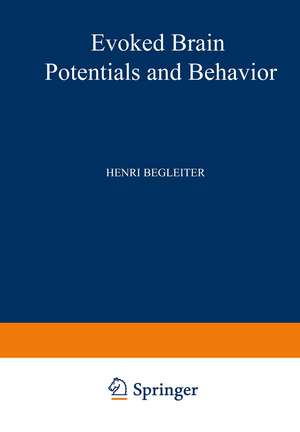 Evoked Brain Potentials and Behavior de Henri Begleiter