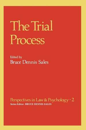 The Trial Process de Bruce Dennis Sales