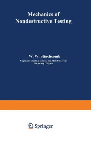 Mechanics of Nondestructive Testing de Stinchcomb