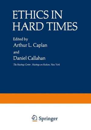 Ethics in Hard Times de Arthur Kaplan