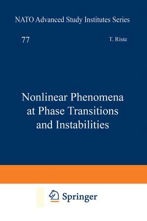 Nonlinear Phenomena at Phase Transitions and Instabilities de Tormod Riste