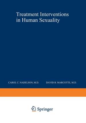 Treatment Interventions in Human Sexuality de Carol Nadelson