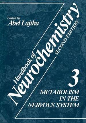 Metabolism in the Nervous System de Abel Lajtha