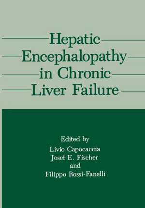 Hepatic Encephalopathy in Chronic Liver Failure de Livio Capocaccia