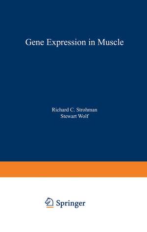 Gene Expression in Muscle de Stewart G. Wolf