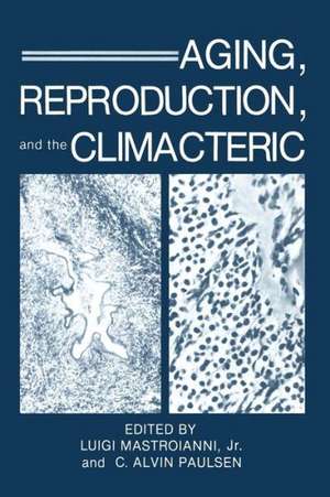 Aging, Reproduction, and the Climacteric de Luigi Mastroianni Jr.