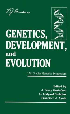 Genetics, Development, and Evolution: 17th Stadler Genetics Symposium de J. Perry Gustafson