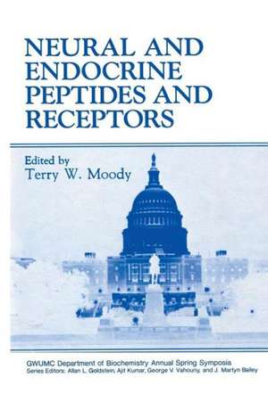 Neural and Endocrine Peptides and Receptors de Terry W. Moody