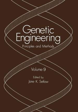 Genetic Engineering: Principles and Methods Volume 9 de Jane Setlow