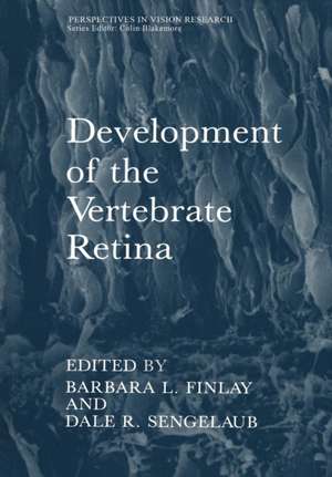 Development of the Vertebrate Retina de Barbara L. Finlay