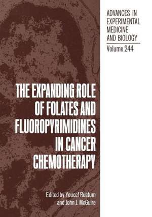 The Expanding Role of Folates and Fluoropyrimidines in Cancer Chemotherapy de Y. Rustum