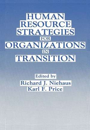 Human Resource Strategies for Organizations in Transition de R.J. Niehaus