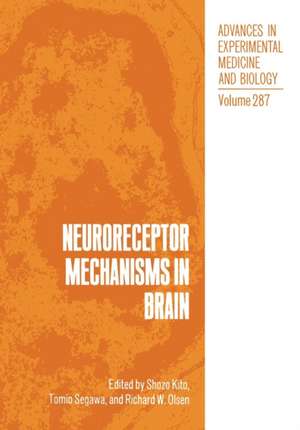 Neuroreceptor Mechanisms in Brain de Shozo Kito