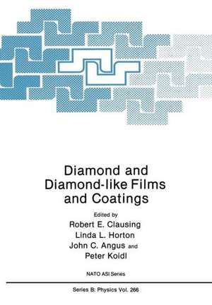 Diamond and Diamond-like Films and Coatings de Robert E. Clausing