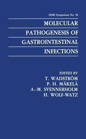 Molecular Pathogenesis of Gastrointestinal Infections de T. Wadström