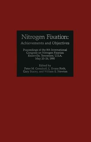 Nitrogen Fixation: Achievements and Objectives de Peter M. Gresshoff