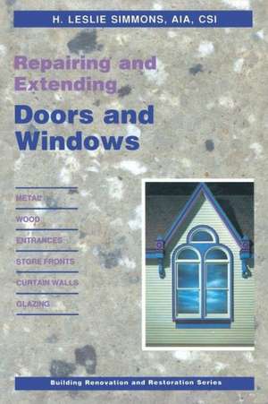 Repairing and Extending Doors and Windows de H.L. Simmons