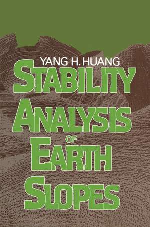 Stability Analysis of Earth Slopes de Y.H. Huang