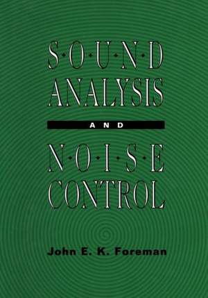 Sound Analysis and Noise Control de John Foreman