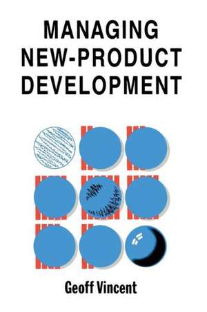 —Managing— New-Product Development de Geoff Vincent