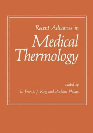 Recent Advances in Medical Thermology de E. Francis J. Ring