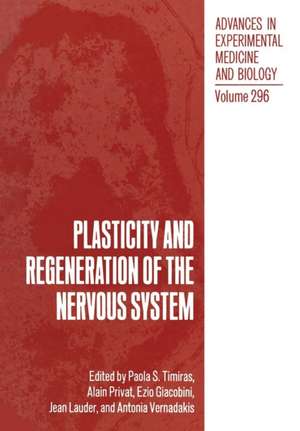 Plasticity and Regeneration of the Nervous System de Paola S. Timiras