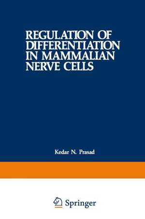 Regulation of Differentiation in Mammalian Nerve Cells de Keder N. Prasad