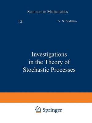 Investigations in the Theory of Stochastic Processes de V. N. Sudakov