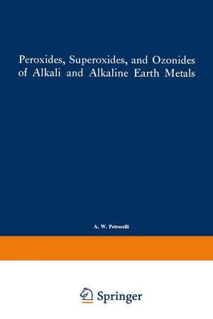 Peroxides, Superoxides, and Ozonides of Alkali and Alkaline Earth Metals de I. I. Volnov