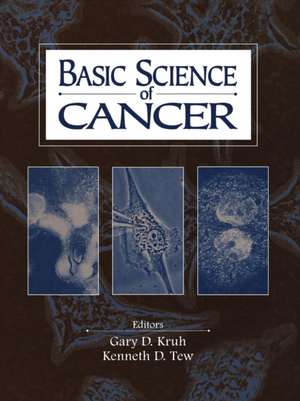 Basic Science of Cancer de Gary D. Kruh