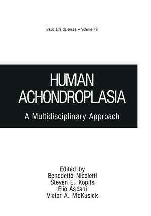 Human Achondroplasia: A Multidisciplinary Approach de Benedetto Nicoletti